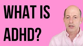 What is ADHD?