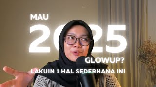 ATTENTION! 1 Hal Sederhana yang Bisa Mengubah Hidupmu di 2025!