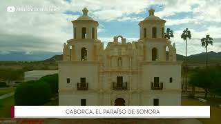 Caborca, el paraíso de Sonora. #MéxicoViBE