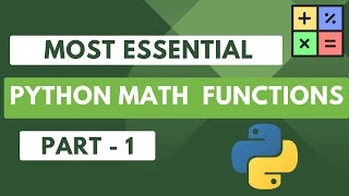 Most Essential Math Functions in Python: Part - 1 @URcoding