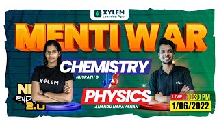 MENTIWAR⚔️🛡️ | CHEMISTRY VS PHYSICS | NEET CRASH 2022 | ENDGAME | XYLEM NEET