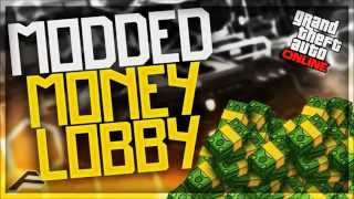 GTA 5 ONLINE:  MODDED MONEY LOBBIES 1.26/1.30"CASH DROP LOBBIES" FREE MONEY (GTA 5 MONEY LOBBY 1.30)