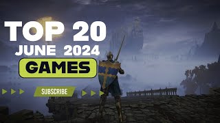 TOP 20 Upcoming Games of June 2024 | PS5,XBOX SERIES XS,PC