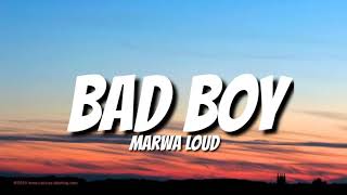 Marwa Loud - Bad Boy (English Version Lyrics)