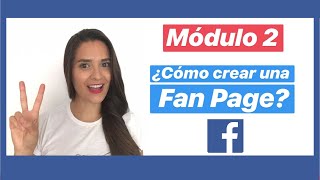 2️⃣  Cómo CREAR una Fan Page paso a paso. Cómo se hace una FanPage 🎓 Curso de Facebook GRATIS 2022