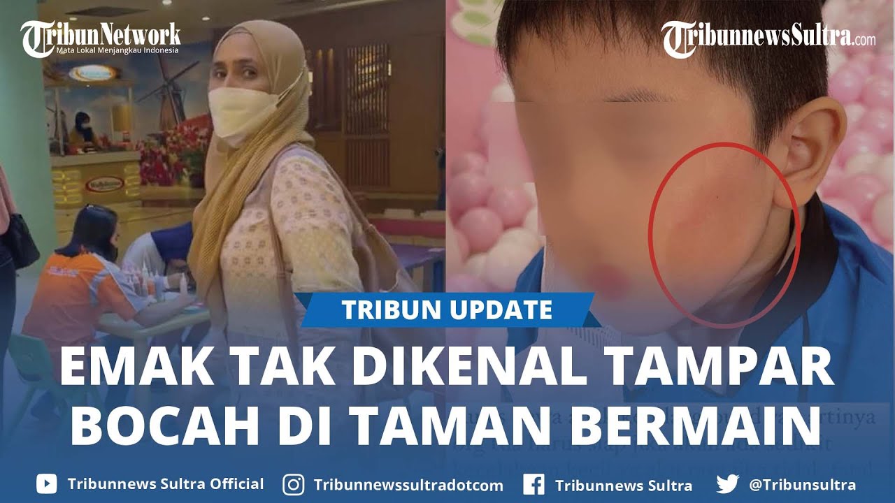 Viral Aksi Emak-Emak Tak Dikenal Tampar Seorang Bocah Hingga Buat Pipi ...