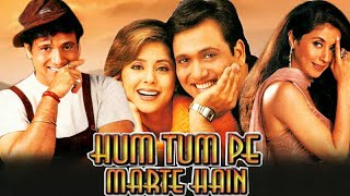 Hum Tum Pe Marte Hain (1999) Full Hindi Movie HD | Govinda | Urmila Matondkar | Paresh Rawal