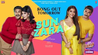 Sun Zara (Teaser) Cirkus | Rockstar DSP | Rohit, Ranveer, Pooja, Jacqueline | Papon, Shreya | Kumaar