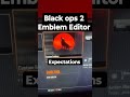 call of duty bo2 emblem editor expectations vs reality gaming cod trending memes