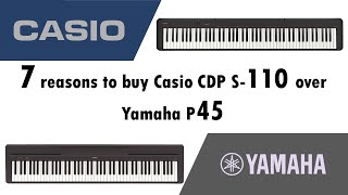 Casio CDP-S110 VS Yamaha P-45 Piano