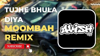 Tujhe Bhula Diya (Moombah Chill Remix) | Avish679 X Dj KriiZ