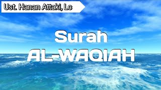 Surah al waqiah - Ustadz Hanan Attaki, Lc | Murottal Merdu