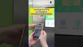 Garbage Sorting in Shanghai: New Intelligent Equipment Online