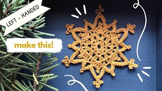 Left-Handed Crochet | Snowflake Ornament Step-by-Step Tutorial