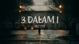 3 Dalam 1 - Fkeyyy [ Official Lyric Video ]