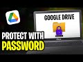 How to Password Protect a Google Drive Folder (2025)