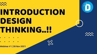 Design Thinking | Introduction | Webinar #1