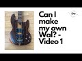 Making a Wal-ish Bass [Video 1]: Comparing to a Wal Mark 1 Bass