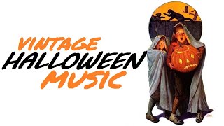 Vintage Halloween Music (re-upload)