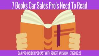 7 Books Car Salesmen Need To Read At Least Once