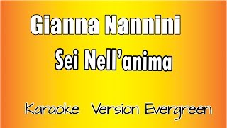 Gianna  Nannini  - Sei Nell'anima (versione Karaoke Academy Italia)