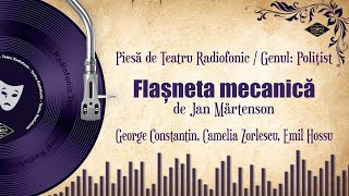 Flașneta mecanică - Jan Mårtenson | Teatru pe Vinil | (teatru radiofonic: mister)