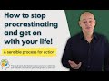 Using common sense to stop procrastinating, find more energy and get on with life