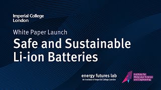 Safe and Sustainable Lithium-ion Batteries: White Paper Launch