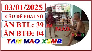 TAMMAO XSMB 03/01| SOI CẦU XSMB | SOI CẦU MIỀN BẮC | SOI CẦU LÔ |SOI CẦU ĐỀ | XSMB |TAM MAO SOI CẦU