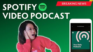 News: Spotify Video Podcasts and Why You Need to Hop on Anchor Right Now!