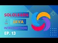 Introduction to Java | Episode 13 | While Loops