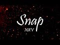 NAV - Snap (Lyrics)