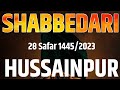 HD Live Majlis e Aza Wa Shabbedari | 28 Safar 2023 Hussainpur | Arbaeen 2023