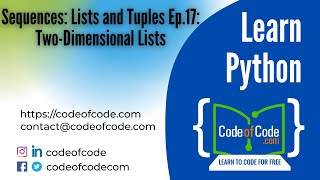 Learn Python | Chapter 05: Sequences: Lists and Tuples Ep.17: Two-Dimensional Lists | CodeOfCode