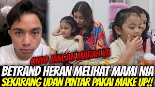 TAKUT BETRAND MARAH!! Mami NIA Minta Ditemani Bunda nya Saat Mau Coba Pakai Make up