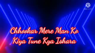 Chookar Mere Maan Ko Unwind Mix Karaoke.