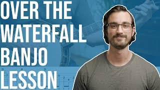 Over The Waterfall // Bluegrass Banjo Lesson