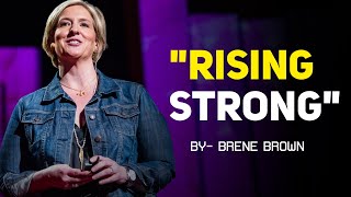 RISING STRONG QUOTES  | MOTIVATION #brenebrown