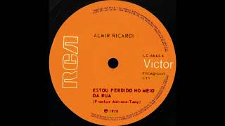 ALMIR RICARDI - ESTOU PERDIDO NO MEIO DA RUA (ESTÉREO) - 1970