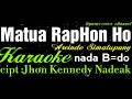 Karaoke [Matua RapHon Ho] B=do