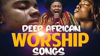 Deep worship Songs for breakthrough. Nigerian Gospel Music - Early Morning Worship Songs 2021