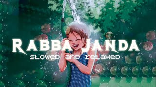 Rabba Janda - [Slowed+Reverb] | Jubin Nautiyal | Lo-Fi Relaxed | Feelin Lyrics💙
