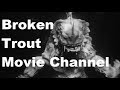 Broken Trout Channel Trailer