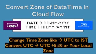 Convert Time Zone in Power Automate || UTC to Local Time Zone || UTC to IST in Cloud Flow