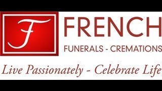 FRENCH Funerals - Cremations | Celebrate Life