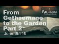 from gethsemane to the garden part 2 christ at gabbatha john 19 1 16 3 2 2023