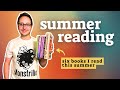 Some books I read this summer • 6 book reviews