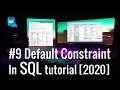 #9 How to use Default constraint in SQL with Example.[2021]