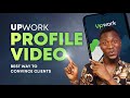 SECRETS of an UPWORK Introduction Video no CLIENT CAN RESIST