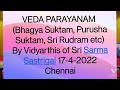 வேத பாராயணம். பாக்ய ஸூக்தம் புருஷ ஸூக்தம் ஸ்ரீ ருத்ரம் மற்றும் ஒரு சில ஸூக்தங்கள் .